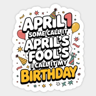 April 1st Birthday Sticker